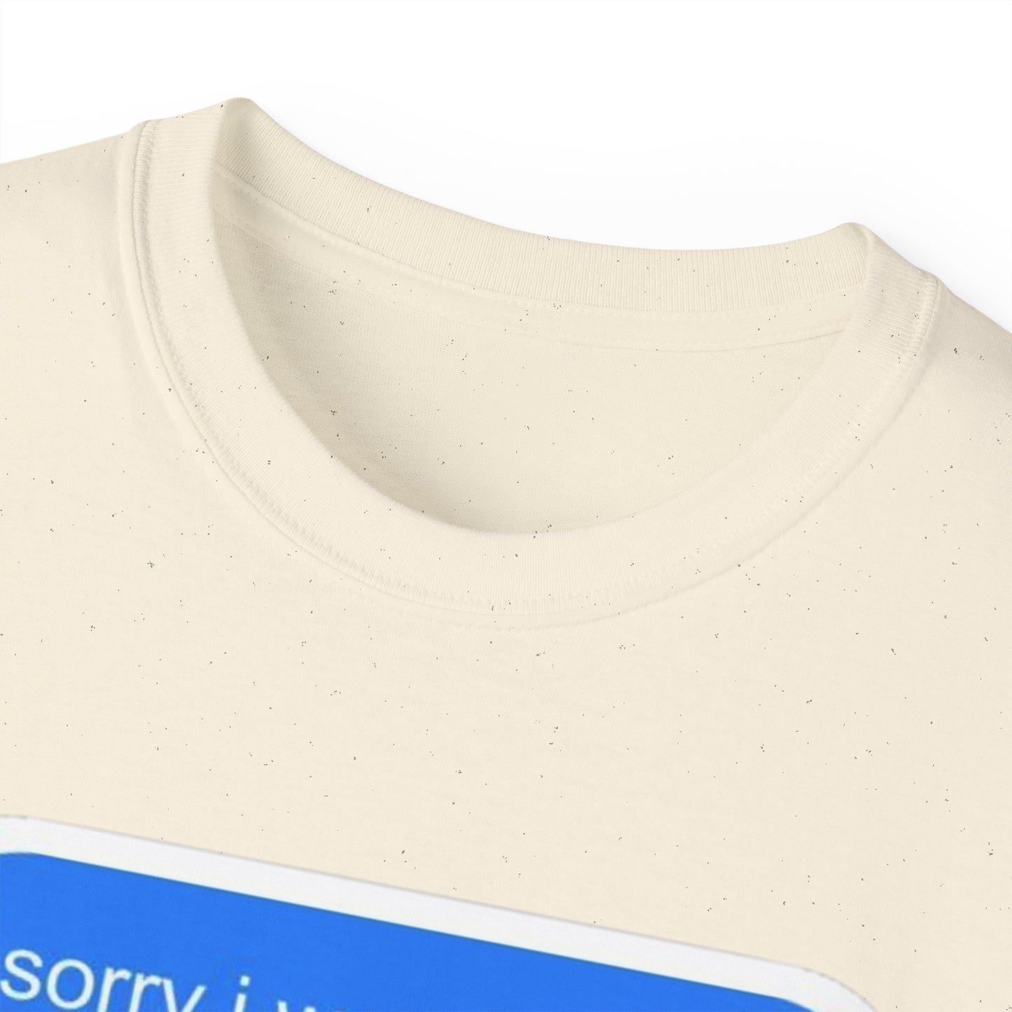 Cotton Tee - 'Sorry I Was Reading'