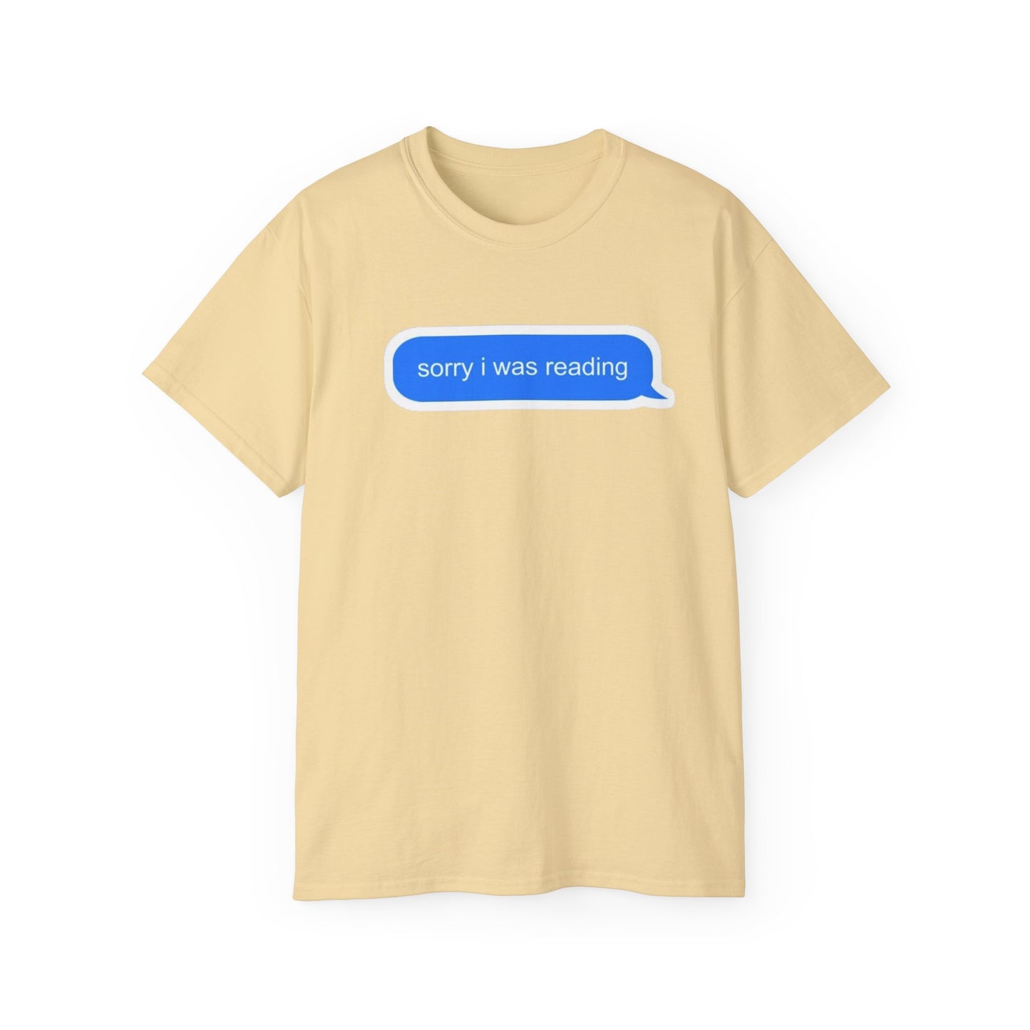 Cotton Tee - 'Sorry I Was Reading'