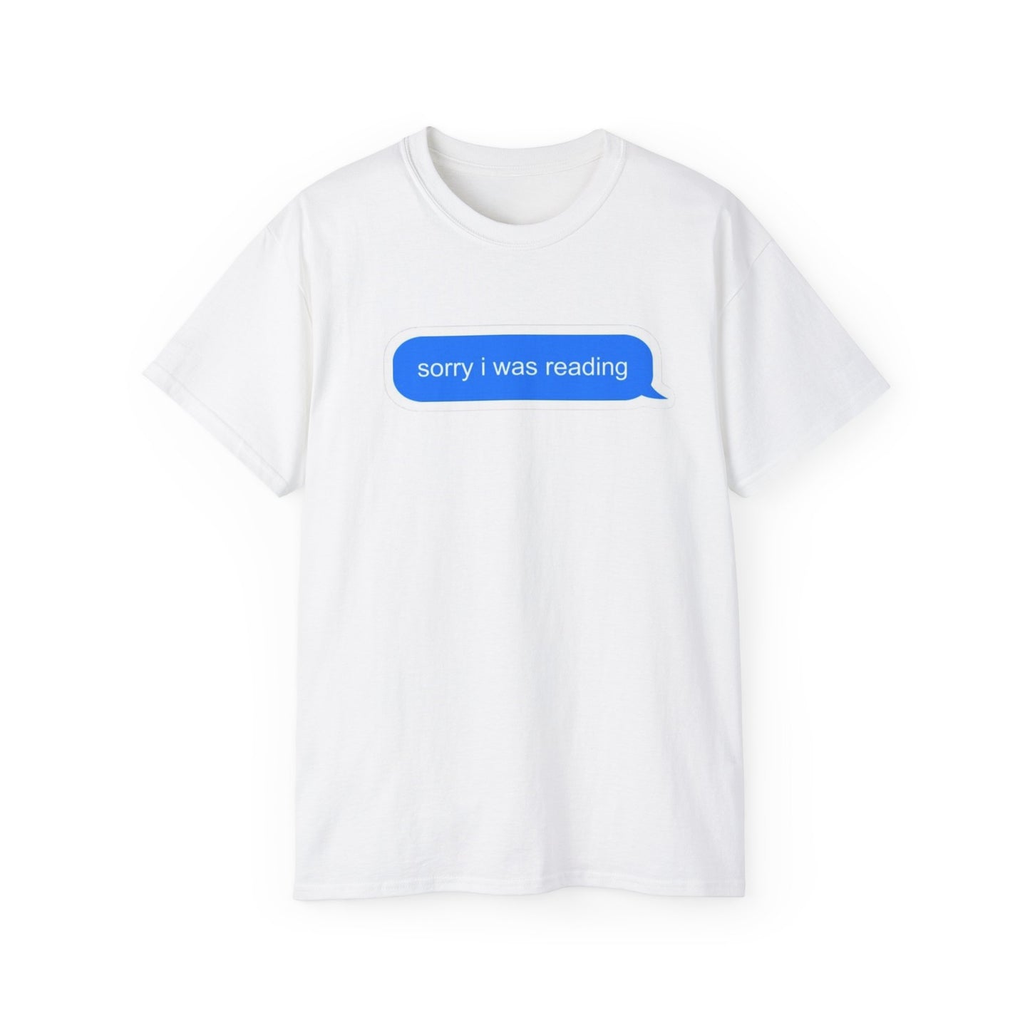 Cotton Tee - 'Sorry I Was Reading'