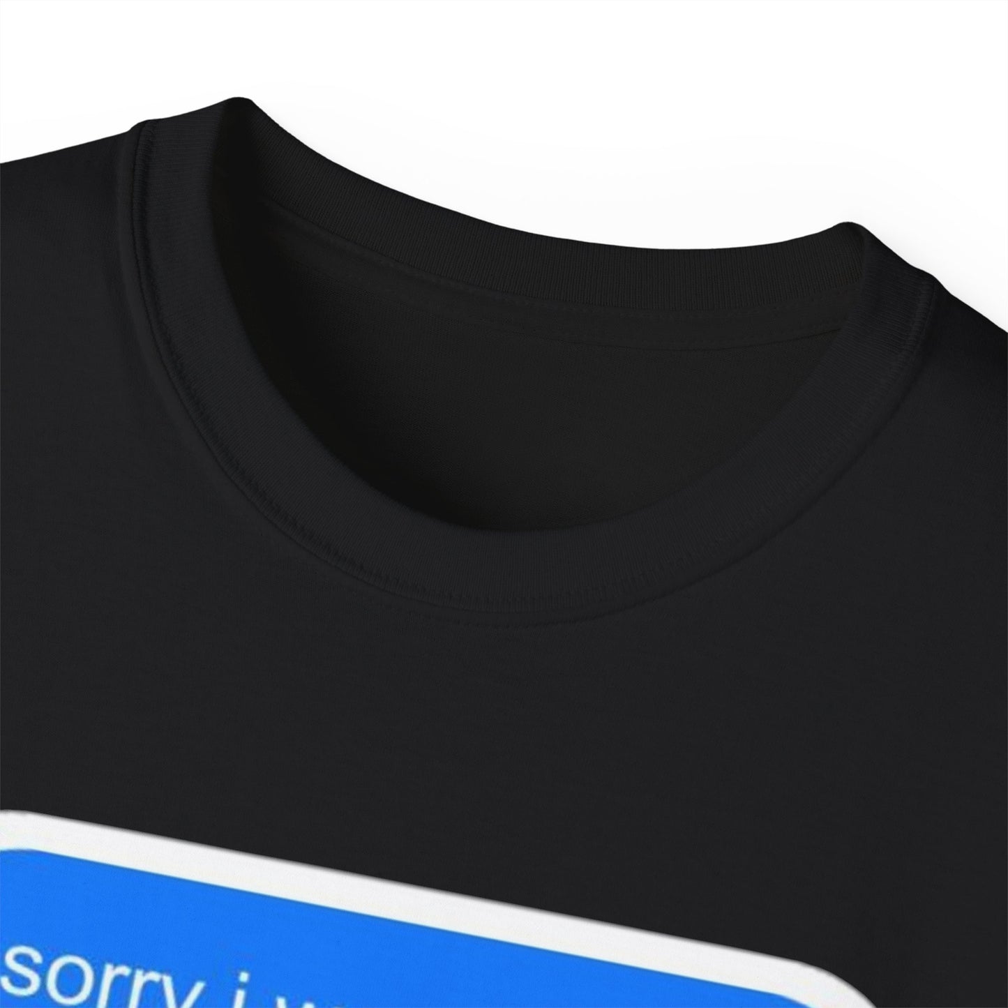 Cotton Tee - 'Sorry I Was Reading'