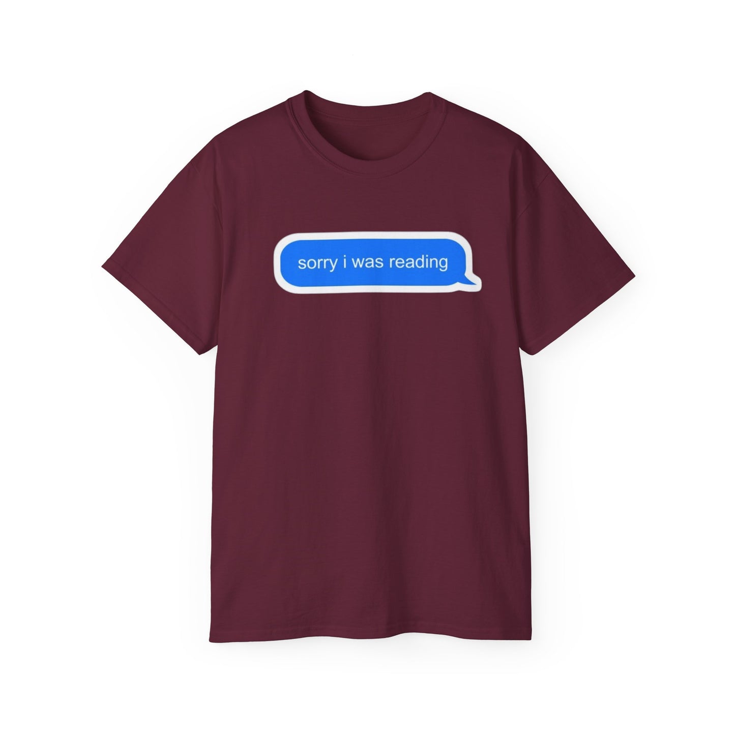 Cotton Tee - 'Sorry I Was Reading'