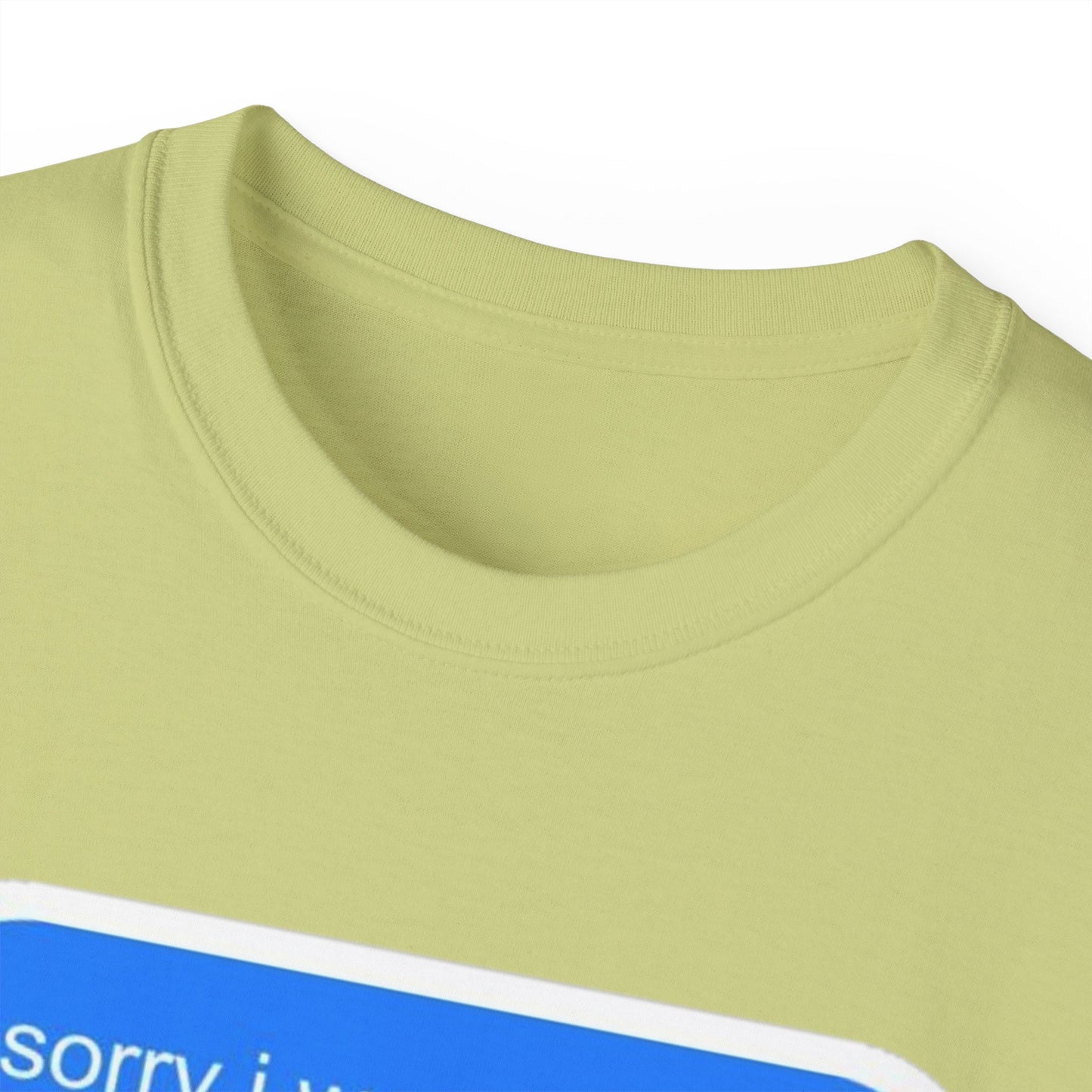 Cotton Tee - 'Sorry I Was Reading'