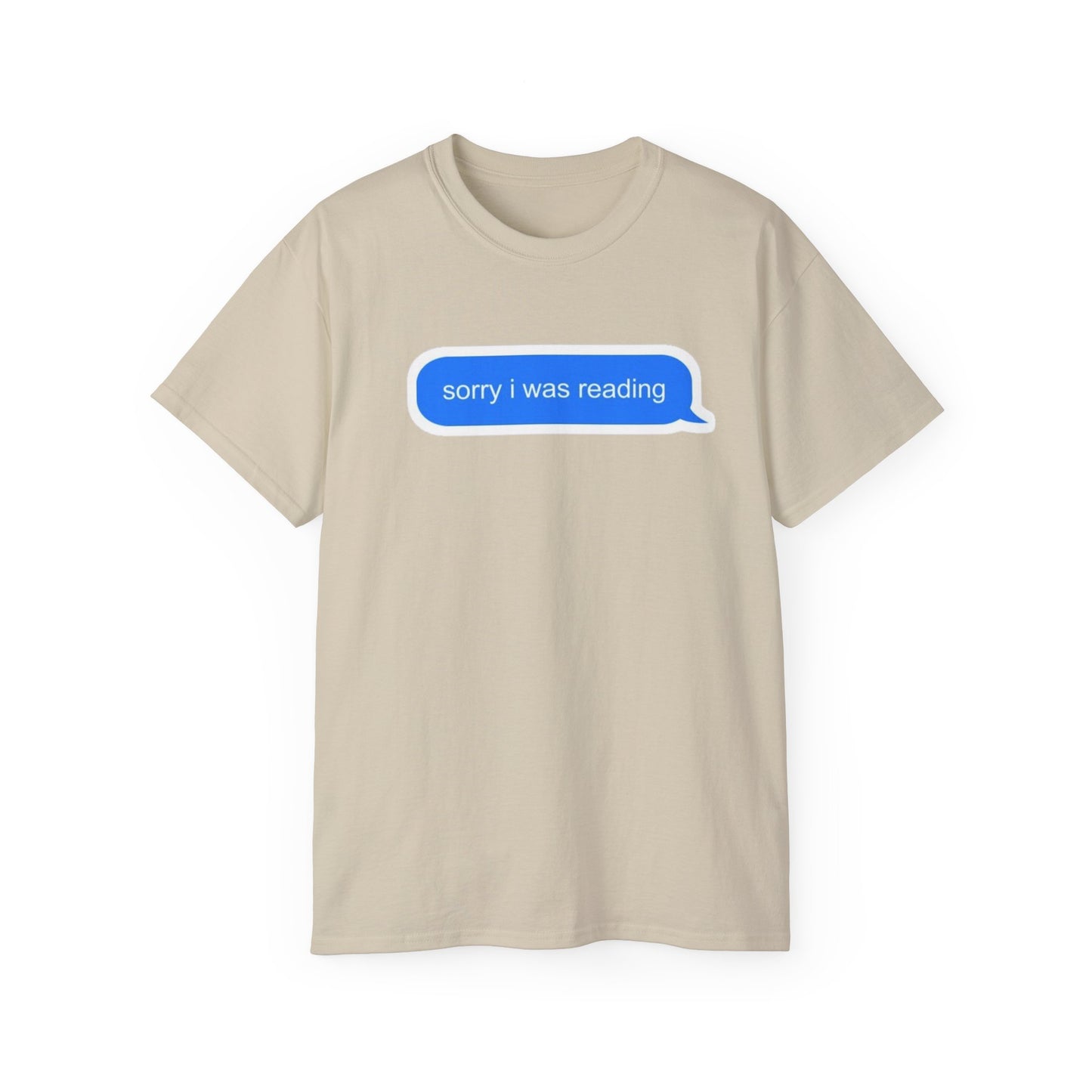 Cotton Tee - 'Sorry I Was Reading'