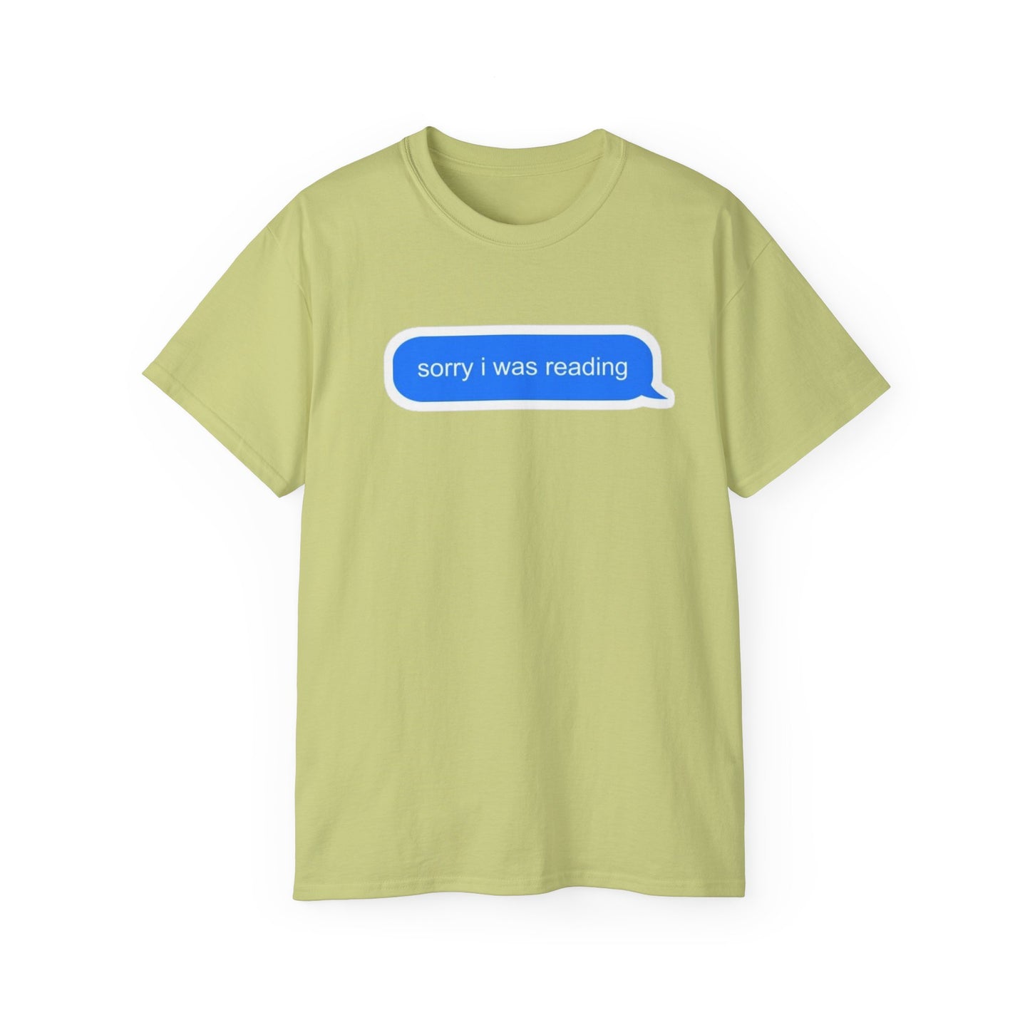 Cotton Tee - 'Sorry I Was Reading'