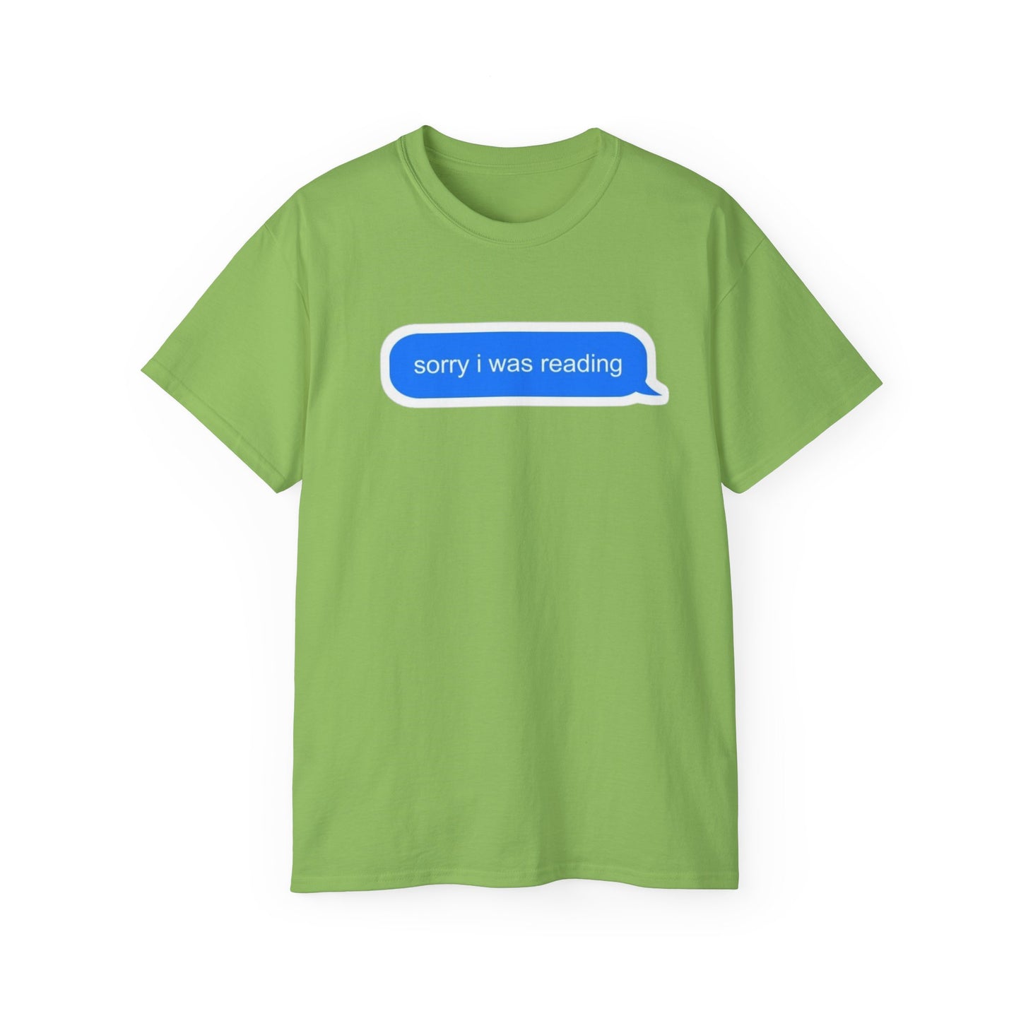 Cotton Tee - 'Sorry I Was Reading'