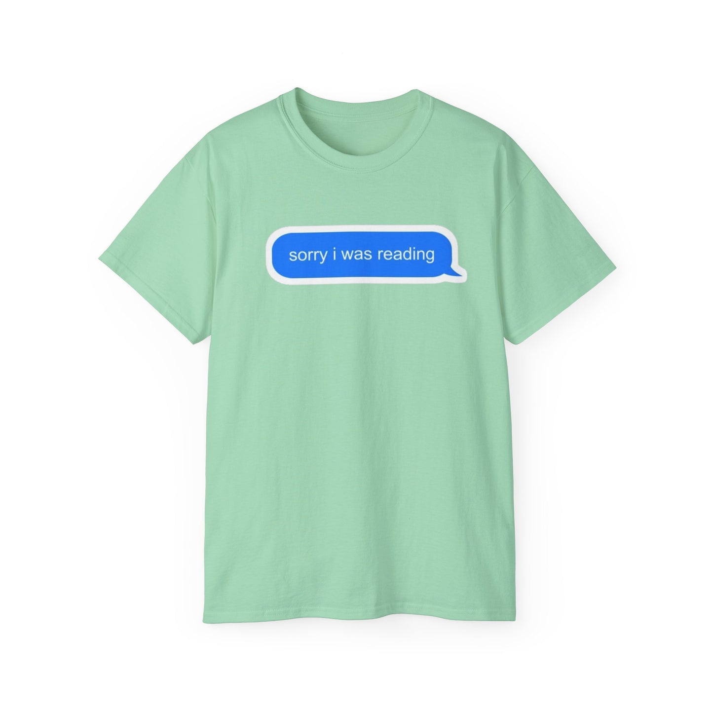 Cotton Tee - 'Sorry I Was Reading'