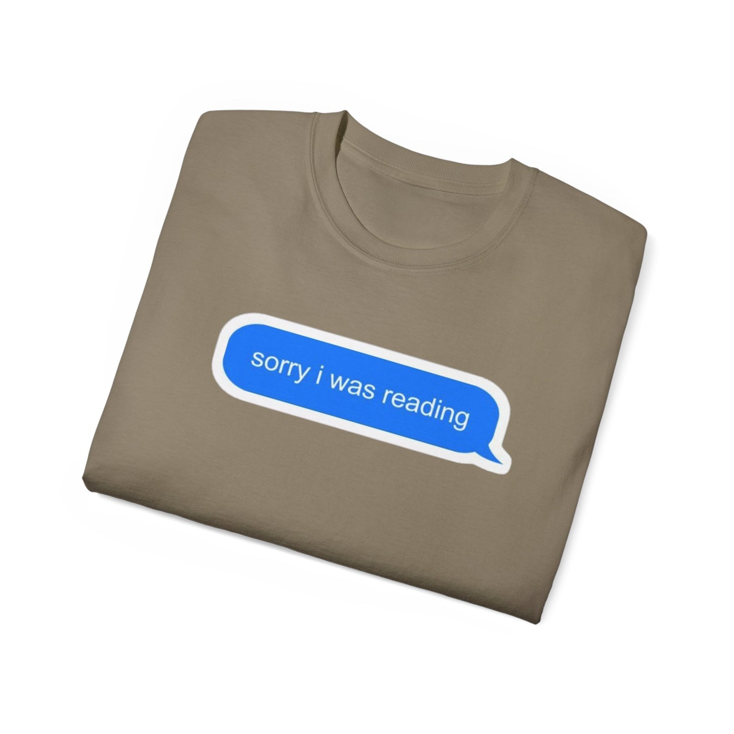 Cotton Tee - 'Sorry I Was Reading'