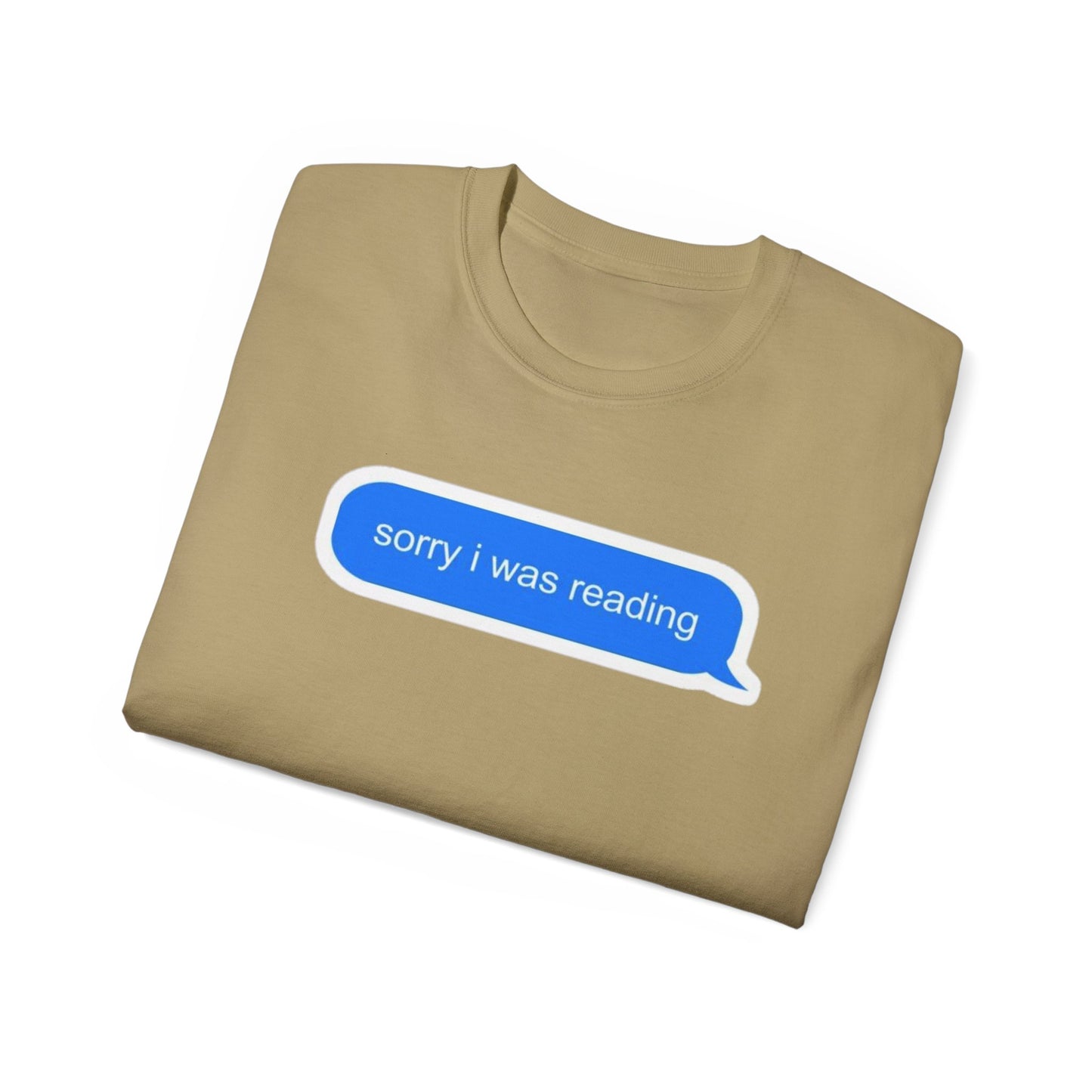 Cotton Tee - 'Sorry I Was Reading'