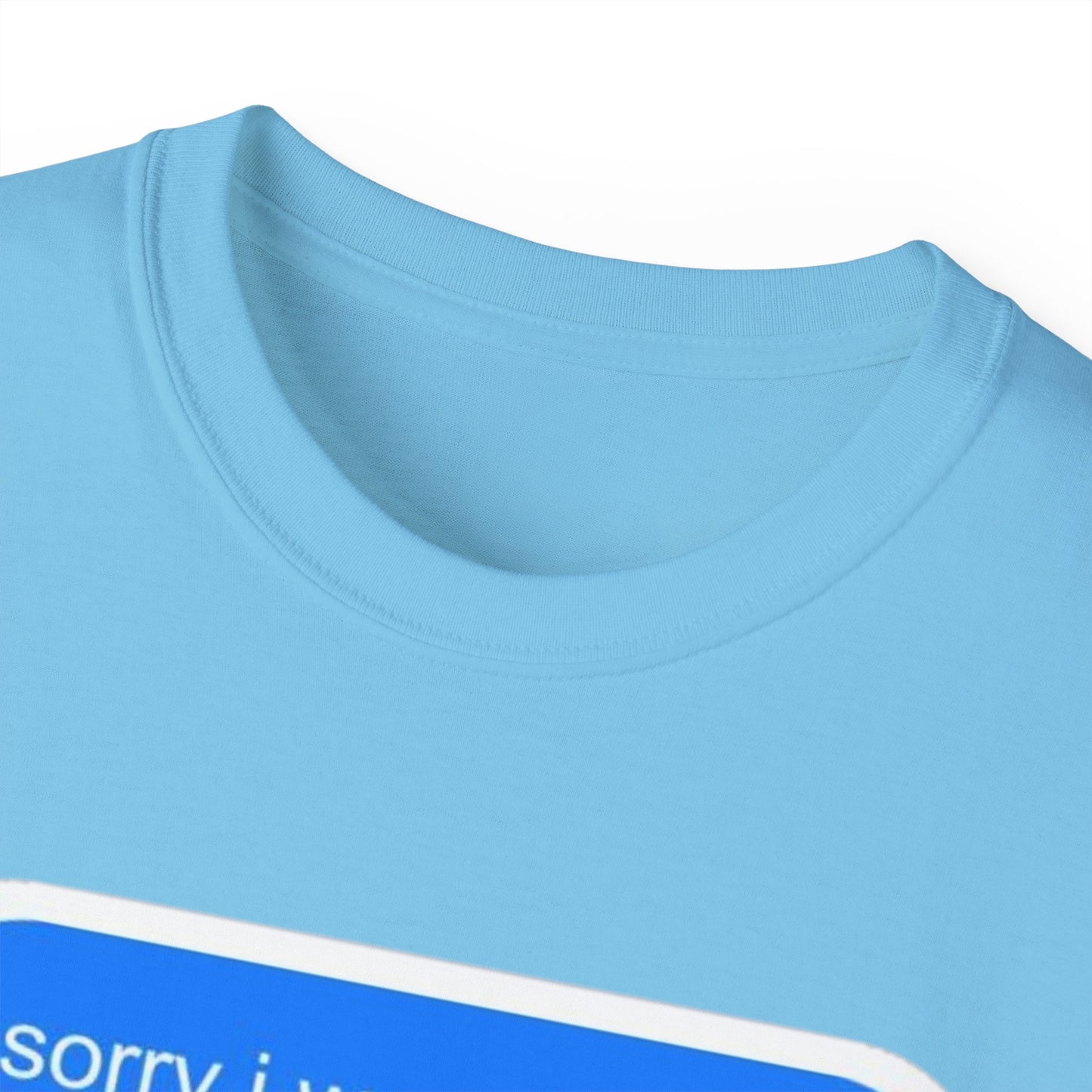 Cotton Tee - 'Sorry I Was Reading'