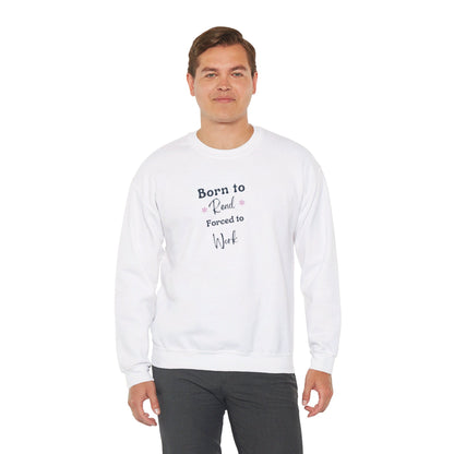 Born to Read: Crewneck Sweatshirt - Bibliophile Bazaar