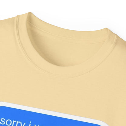 Cotton Tee - 'Sorry I Was Reading'