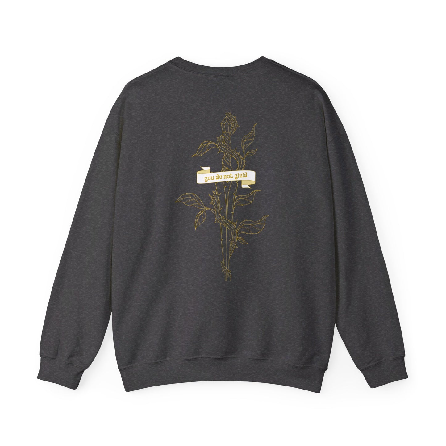 You Do Not Yield: Crewneck Sweatshirt - Bibliophile Bazaar