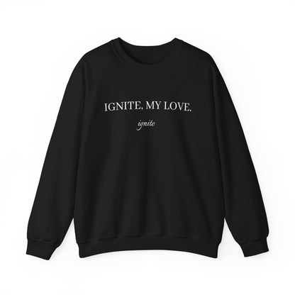 Ignite, My Love: Crewneck Sweatshirt - Bibliophile Bazaar