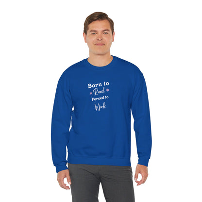 Born to Read: Crewneck Sweatshirt - Bibliophile Bazaar