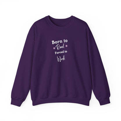 Born to Read: Crewneck Sweatshirt - Bibliophile Bazaar