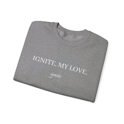 Ignite, My Love: Crewneck Sweatshirt - Bibliophile Bazaar