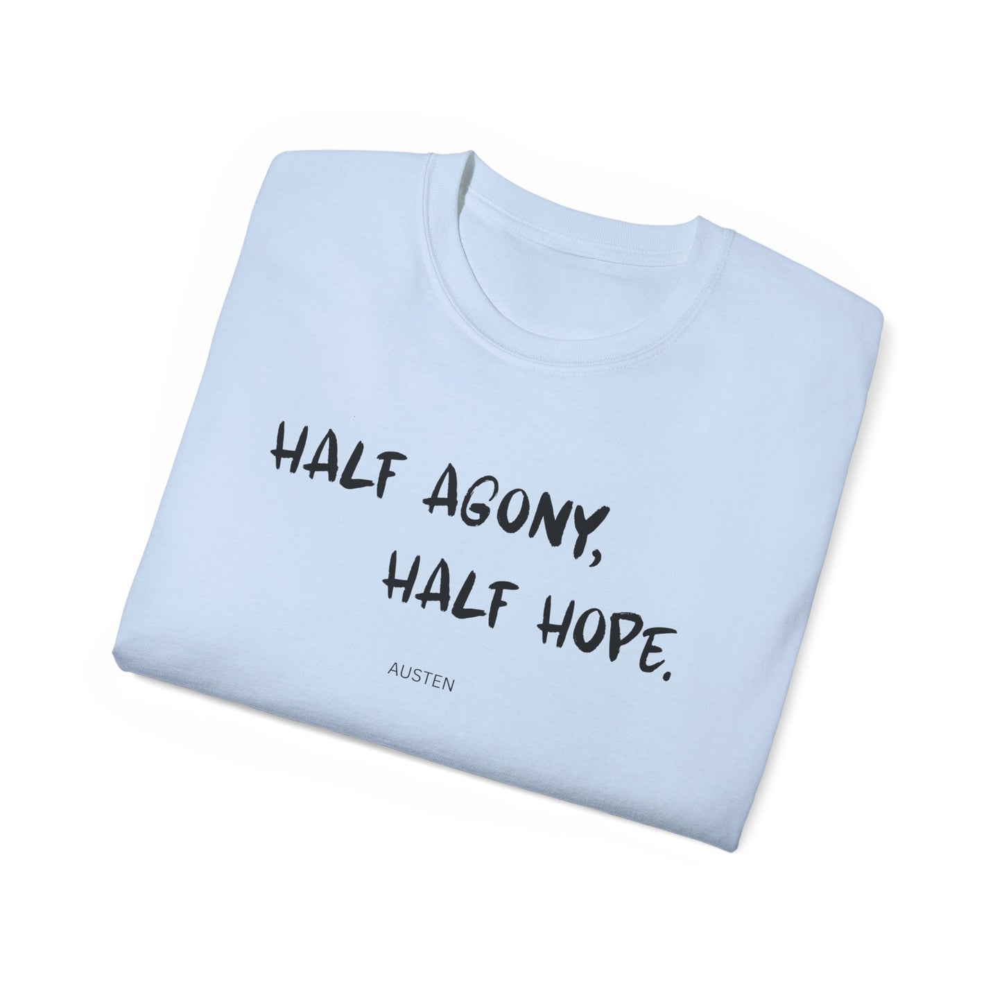Jane Austen Half Agony Half Hope Tee